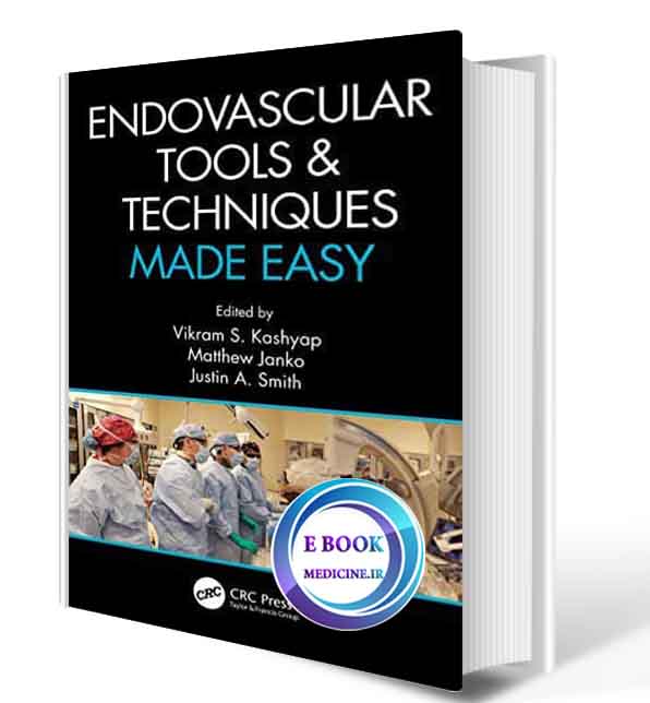 دانلود کتاب Endovascular Tools and Techniques Made Easy2020 (ORIGINAL PDF)